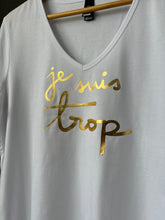 Load image into Gallery viewer, JE SUIS TROP preorder - “v-neck”WHITE w GOLD FOIL
