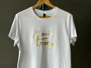 JE SUIS TROP preorder - crewneck WHITE w GOLD FOIL